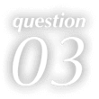 question 03